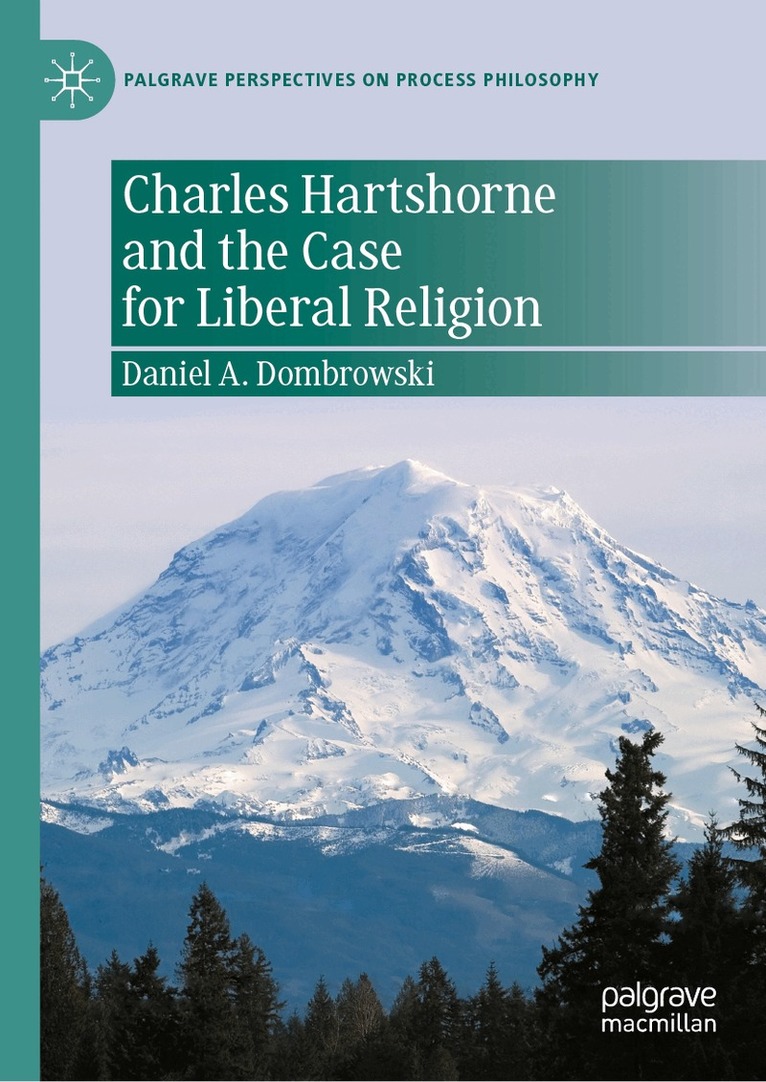 Daniel A. Dombrowski - Charles Hartshorne and the Case for Liberal Religion, Inbunden. Tillgänglighet: Kommande