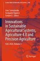 Irina Samoylenko, Toshpulot Rajabov, Xuejun Li - Innovations in Sustainable Agricultural Systems, Agriculture 4.0 and Precision Agriculture, Häftad