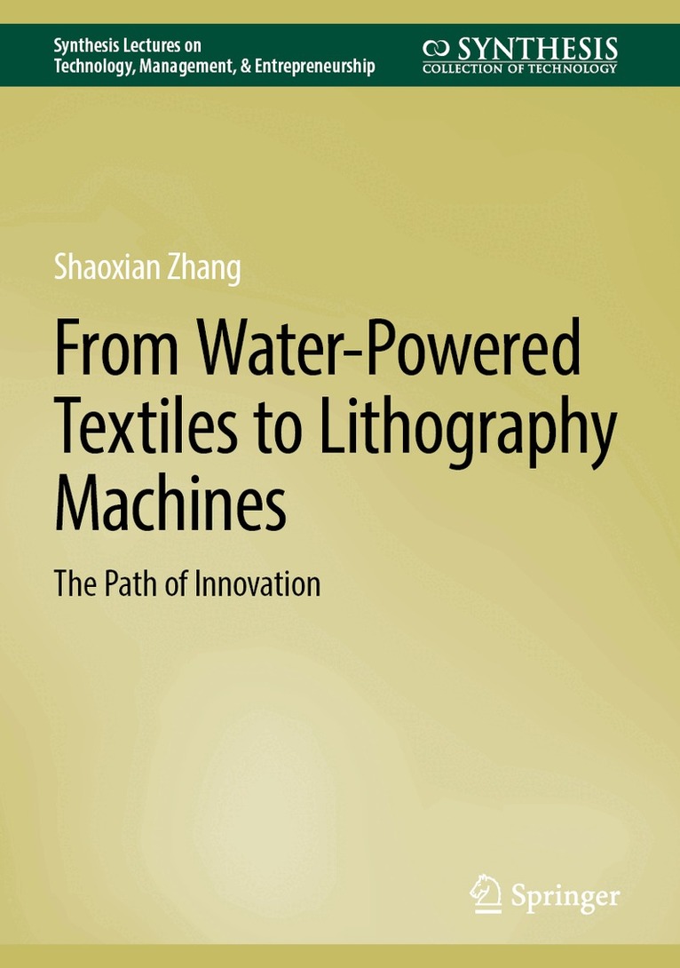 Shaoxian Zhang - From Water-Powered Textiles to Lithography Machines, Inbunden. Tillgänglighet: Kommande