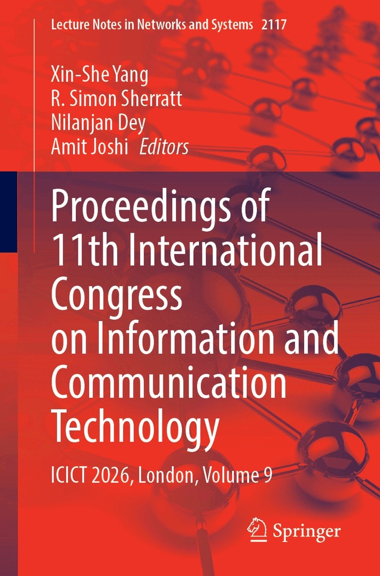 Xin-She Yang, R. Simon Sherratt, Nilanjan Dey, Amit Joshi - Proceedings of 11th International Congress on Information and Communication Technology, Häftad. Tillgänglighet: Kommande