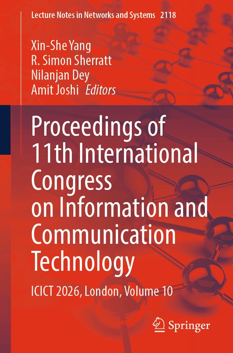Xin-She Yang, R. Simon Sherratt, Nilanjan Dey, Amit Joshi - Proceedings of 11th International Congress on Information and Communication Technology, Häftad. Tillgänglighet: Kommande