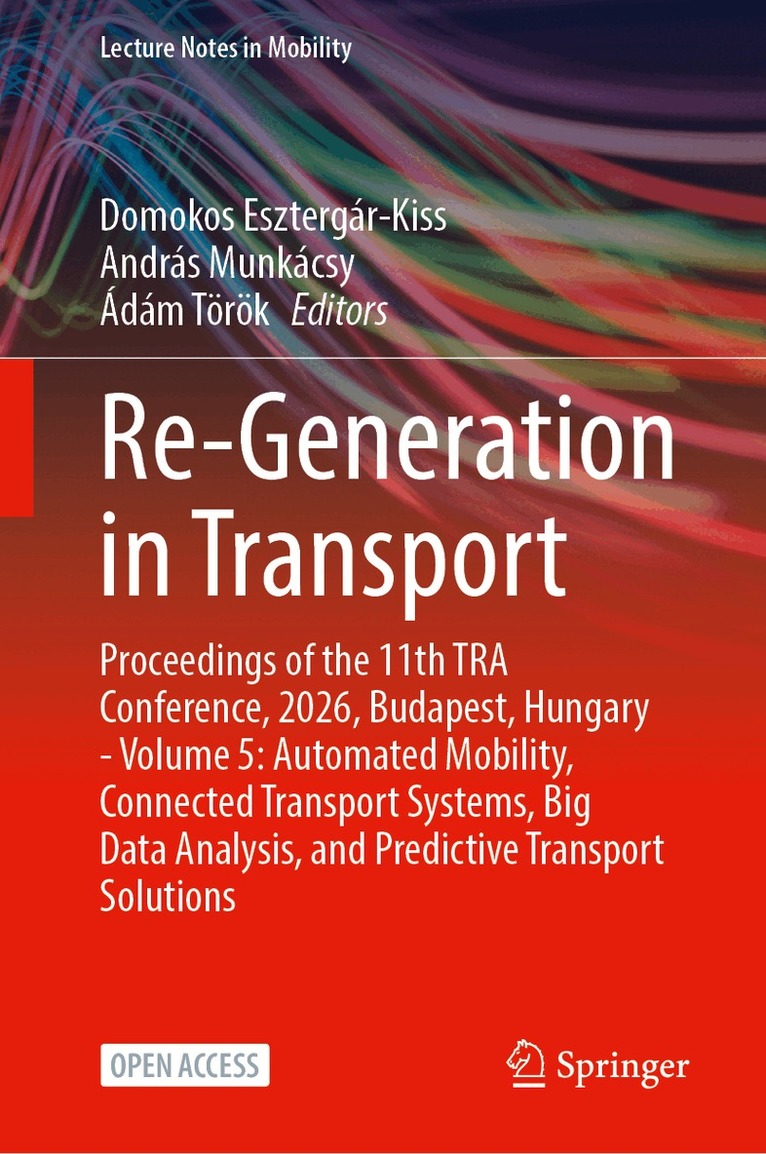 Domokos Esztergár-Kiss, András Munkácsy, Ádám Török - Re-Generation in Transport, Inbunden. Tillgänglighet: Kommande
