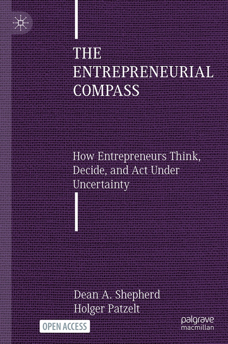 Dean A. Shepherd, Holger Patzelt - Entrepreneurial Compass, Inbunden
