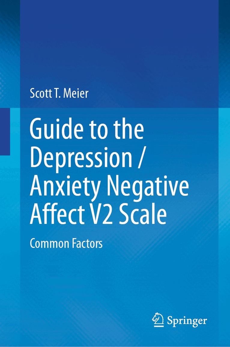 Scott T. Meier - Guide to the Depression / Anxiety Negative Affect V2 Scale, Inbunden