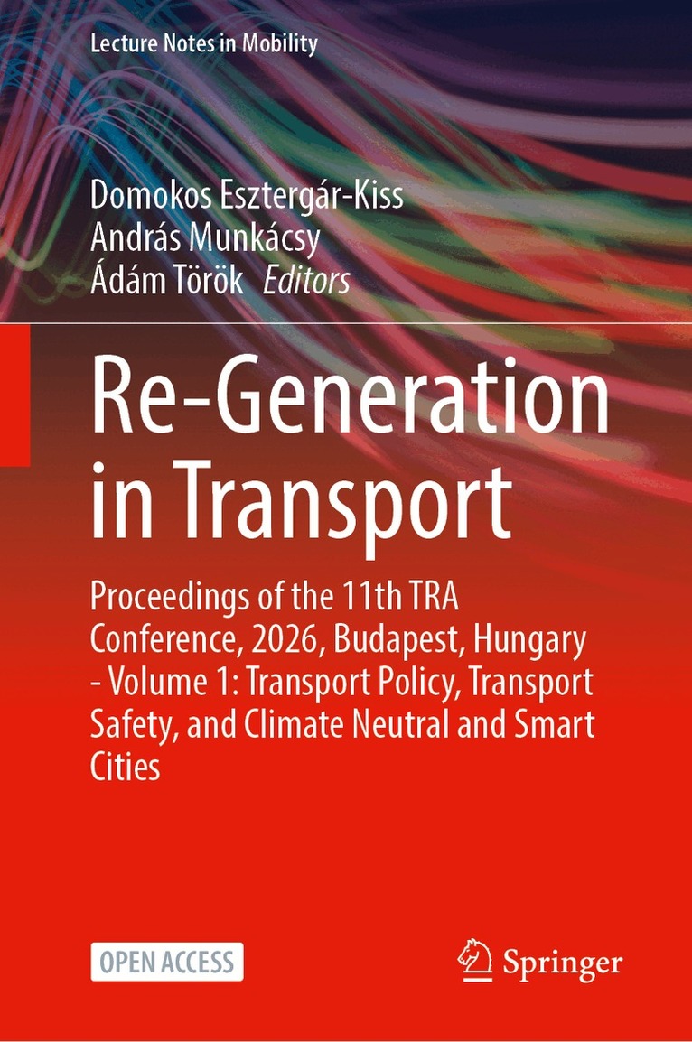 Domokos Esztergár-Kiss, András Munkácsy, Ádám Török - Re-Generation in Transport, Inbunden. Tillgänglighet: Kommande
