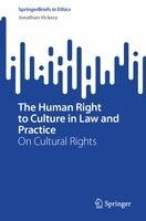 Jonathan Vickery - Human Right to Culture in Law and Practice, Häftad