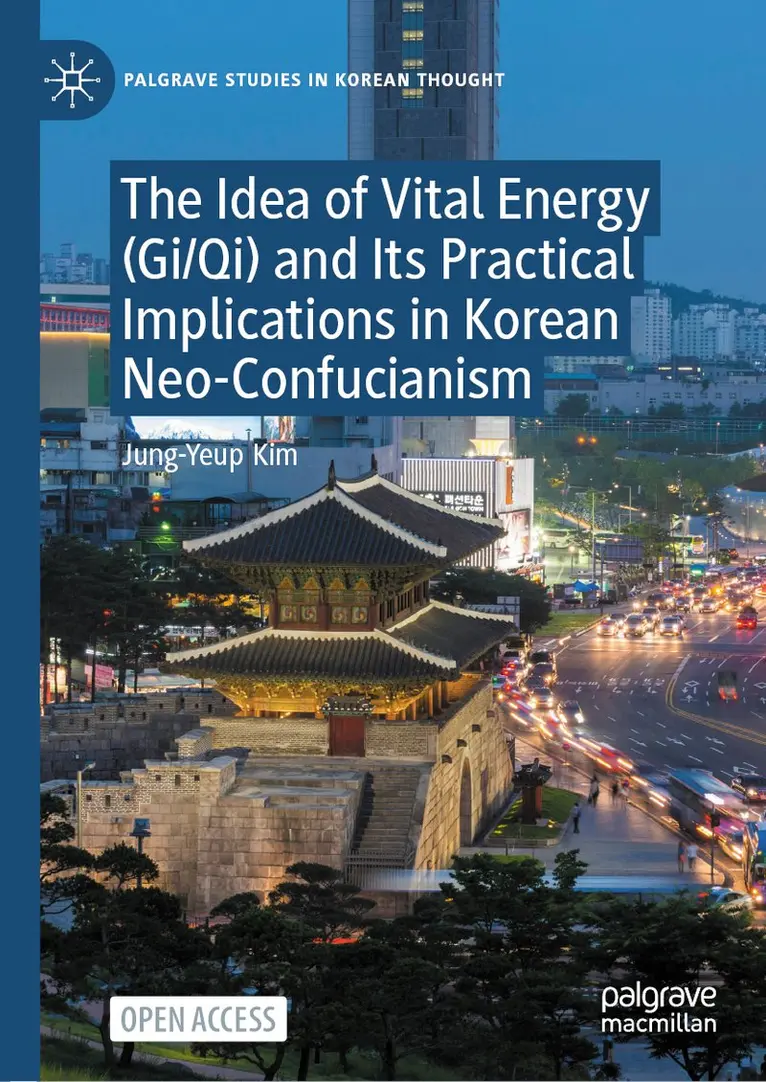 Jung-Yeup Kim - Idea of Vital Energy (Gi/Qi) and Its Practical Implications in Korean Neo-Confucianism, Inbunden. Tillgänglighet: Kommande