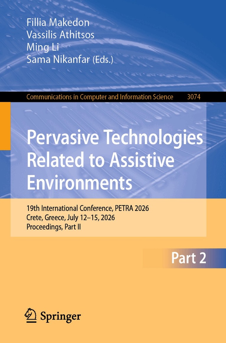 Fillia Makedon, Vassilis Athitsos, Ming Li, Sama Nikanfar - Pervasive Technologies Related to Assistive Environments, Häftad