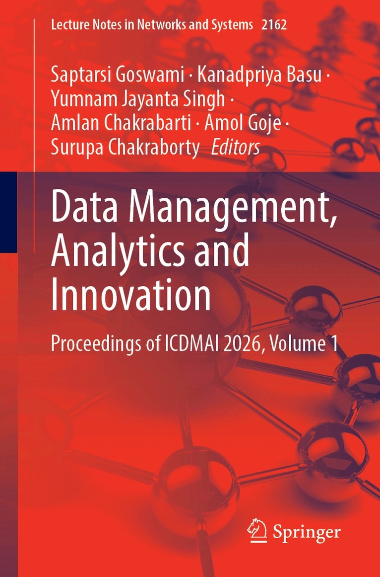 Saptarsi Goswami, Kanadpriya Basu, Yumnam Jayanta Singh, Amlan Chakrabarti, Amol Goje, Surupa Chakraborty - Data Management, Analytics and Innovation, Häftad. Tillgänglighet: Kommande