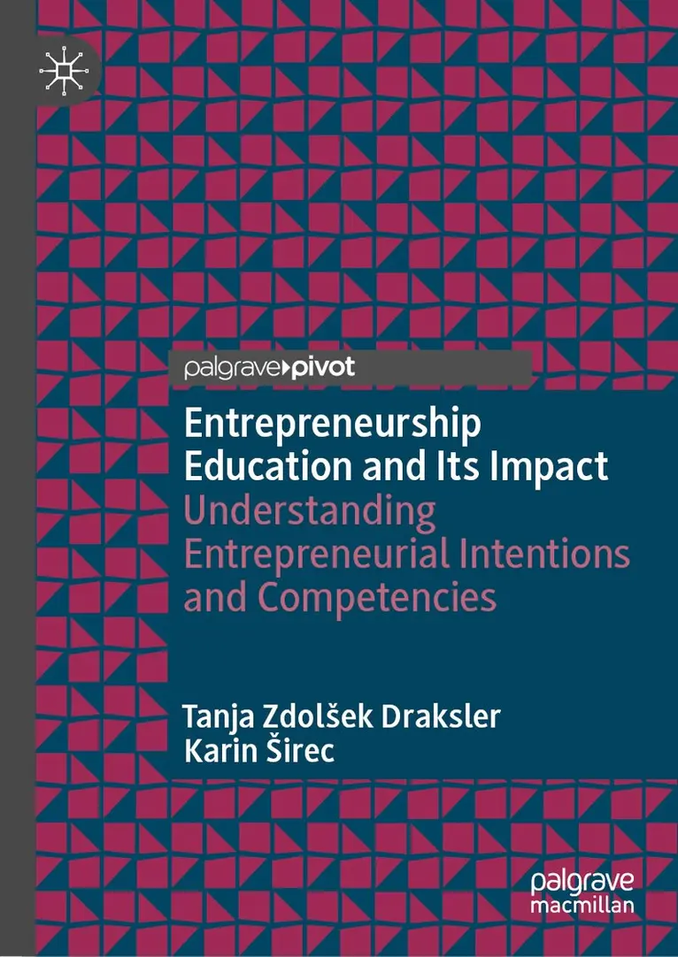 Tanja Zdolšek Draksler, Karin Širec - Entrepreneurship Education and Its Impact, Inbunden. Tillgänglighet: Kommande