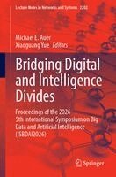 Michael E. Auer, Xiaoguang Yue - Bridging Digital and Intelligence Divides, Häftad