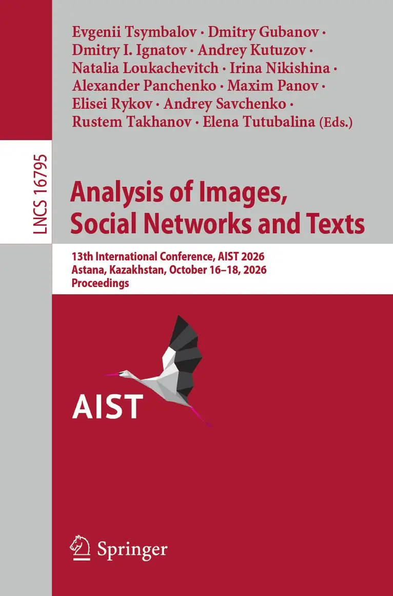 Evgenii Tsymbalov, Dmitry Gubanov, Dmitry I. Ignatov, Andrey Kutuzov, Natalia Loukachevitch, Irina Nikishina, Alexander Panchenko, Maxim Panov, Elisei Rykov, Andrey Savchenko, Rustem Takhanov, Elena Tutubalina - Analysis of Images, Social Networks and Texts, Häftad. Tillgänglighet: Lägg i varukorg
