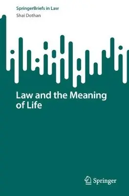 Shai Dothan - Law and the Meaning of Life, Häftad. Tillgänglighet: Lägg i varukorg