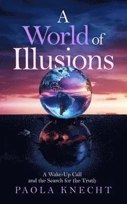 Paola Knecht - World of Illusions, Häftad. Tillgänglighet: Lägg i varukorg