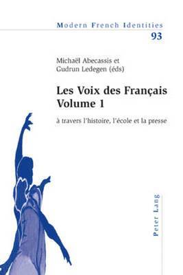 Michaël Abecassis, Peter Collier, Michaël Abecassis, Gudrun Ledegen - Les Voix des Français - Volume 1, Häftad