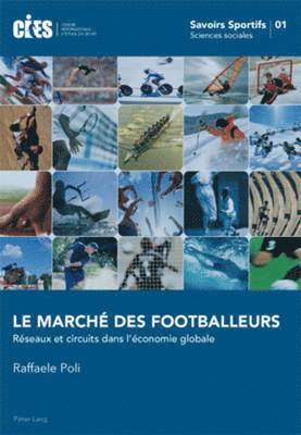 Raffaele Poli, Denis Oswald, Raffaele Poli - Le Marché Des Footballeurs, Häftad