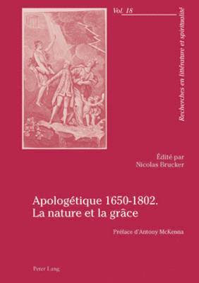 Brucker-N, Nicolas Brucker - Apologétique 1650-1802. La nature et la grâce, Häftad