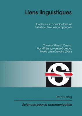 Alain Berrendonner, Marie-José Reichler-Béguelin, Denis Miéville, Louis De Saussure, Camino Alvarez Castro, Flor Maria Bango De La Campa, Maria Luisa Donaire - Liens Linguistiques, Häftad