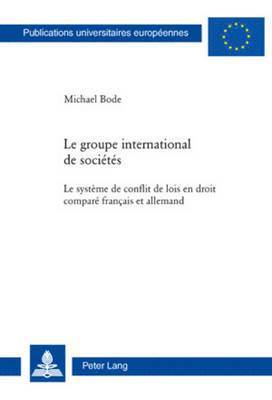 Michael Bode - Le Groupe International de Sociétés, Häftad