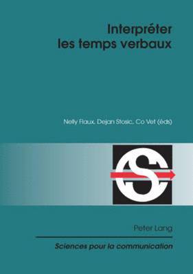Flaux-N, Nelly Flaux, Co, Dejan Stosic - Interpréter les temps verbaux, Häftad