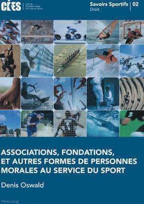 Oswald-D - Associations, fondations, et autres formes de personnes morales au service du sport, Häftad