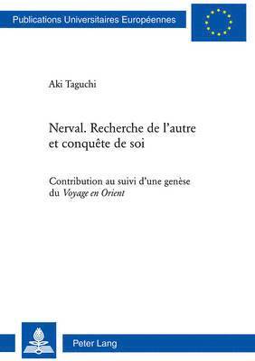 Aki Taguchi - Nerval. Recherche de l’autre et conquête de soi, Häftad