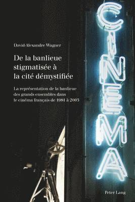 David-Alexandre Wagner, Andrew McGregor, Philippe Met - de la Banlieue Stigmatisée À La Cité Démystifiée, Häftad