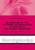Re-thinking the Day of YHWH and Restoration of Fortunes in the Prophet Zephaniah