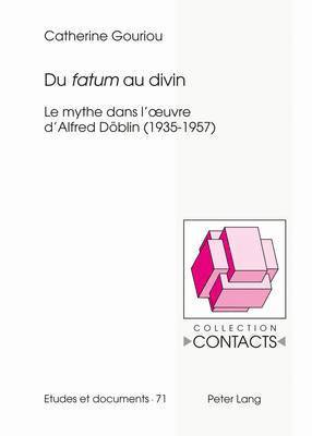 Catherine Gouriou, Jean-Marie Valentin - Du «Fatum» Au Divin, Häftad
