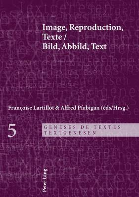 Françoise Lartillot, Alfred Pfabigan - Image, Reproduction, Texte- Bild, Abbild, Text, Häftad