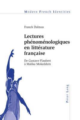 Franck Dalmas, Peter Collier - Lectures Phaenomaenologiques En Littaerature Franethcaise, Häftad