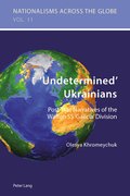 Undetermined Ukrainians
