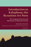 Introduction to Kalophony, the Byzantine Ars Nova