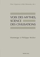 Fleur Vigneron, Kôji Watanabe - Voix Des Mythes, Science Des Civilisations, Häftad