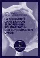 Stéphanie Rohlfing-Dijoux, Otmar Seul, Tomas Davulis - La Solidarité Dans l'Union Européenne- Solidaritaet in Der Europaeischen Union, Häftad