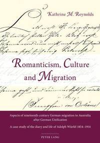 Romanticism, Culture and Migration