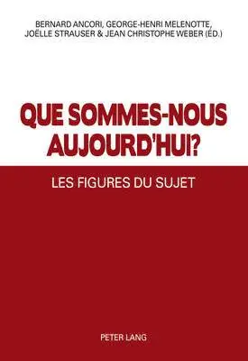 Bernard Ancori, Bernard Ancori, George-Henri Melenotte, Joëlle Strauser, Jean Christophe Weber - Que sommes-nous aujourd'hui ?, Häftad. Tillgänglighet: Lägg i varukorg
