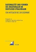 Rationalitaet Und Formen Des Irrationalen Im Deutschen Sprachraum