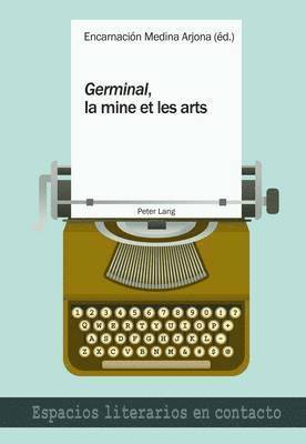 Àngels Santa, Encarnación Medina Arjona - «Germinal», La Mine Et Les Arts, Häftad