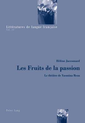 Hélène Jaccomard, Catherine Mayaux - Fruits De La Passion, Häftad