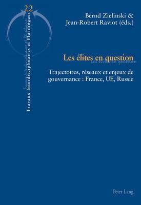 Yves Hamant, Brigitte Krulic, Bernd Zielinski, Jean-Robert Raviot - Les Élites En Question, Häftad
