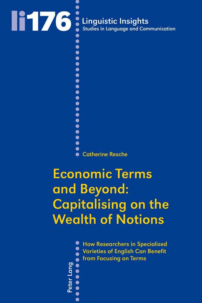 Catherine Resche - Economic Terms and Beyond: Capitalising on the Wealth of Notions, Häftad