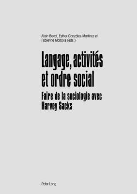 Fabienne Malbois, Alain Bovet, Esther González Martínez - Langage, Activités Et Ordre Social, Häftad