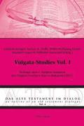 Vulgata-Studies Vol. I