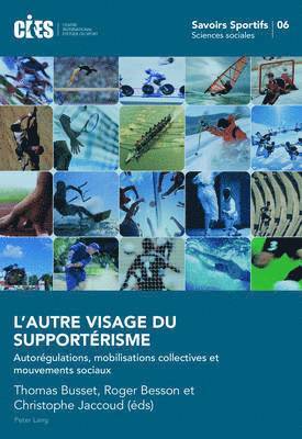 Denis Oswald, Raffaele Poli, Thomas Busset, Roger Besson, Christophe Jaccoud - L'autre Visage Du Supportaerisme, Häftad