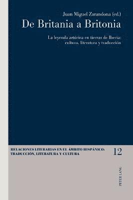 Juan Miguel Zarandona - De Britania a Britonia, Häftad. Tillgänglighet: Lägg i varukorg