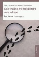 Frédéric Darbellay, Ayuko Sedooka, Theres Paulsen - La Recherche Interdisciplinaire Sous La Loupe, Häftad