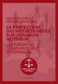 La Protection Des Interets Prives Sur Le Marche Interieur