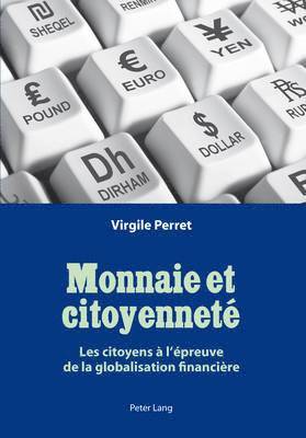 Virgile Perret - Monnaie et citoyenneté, Häftad. Tillgänglighet: Lägg i varukorg