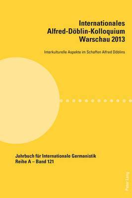 Hans-Gert Roloff, Marion Brandt, Grazyna Kwiecinska - Internationales Alfred-Deoblin-Kolloquium Warschau 2013, Häftad. Tillgänglighet: Lägg i varukorg